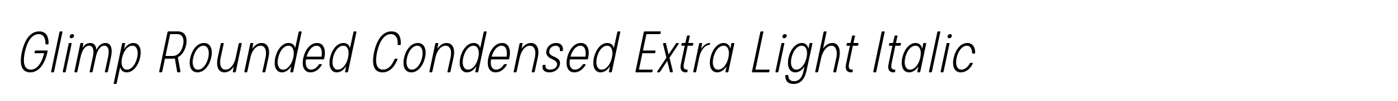 Glimp Rounded Condensed Extra Light Italic image